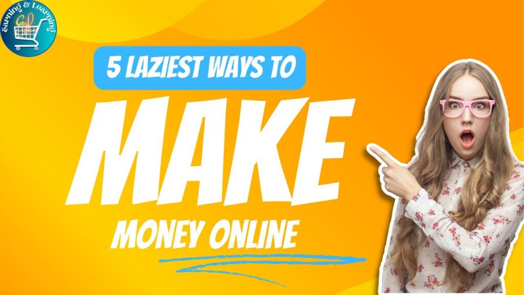 5 Laziest Ways to Make Money Online



5 Laziest Ways to Make Money Online